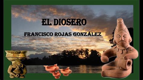 El Diosero Francisco Rojas González YouTube