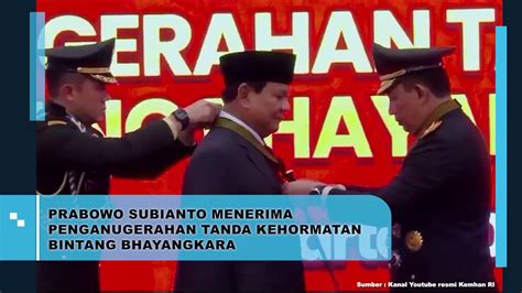 Prabowo Subianto Menerima Penganugerahan Tanda Kehormatan Bintang