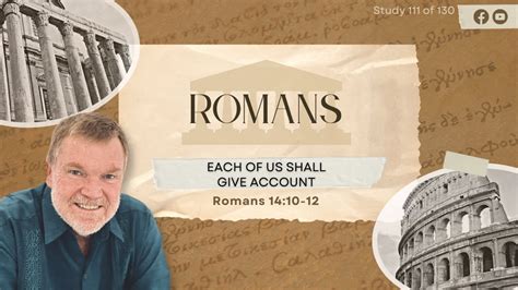 Romans 14 10 12 Each Of Us Shall Give Account Pastor John Bonner