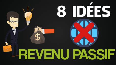 8 Idées De Revenus Passifs 2021 Pour Lesquelles Pas Besoin Dinternet