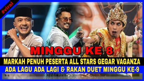 Ada Lagu Ada Lagu Rakan DUET MINGGU KE 9 MARKAH PENUH PESERTA ALL