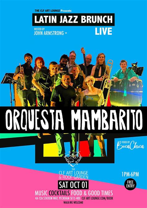 Latin Brunch Live With Orquesta Mambarito Live Dj John Armstrong Free Entry At Clf Art