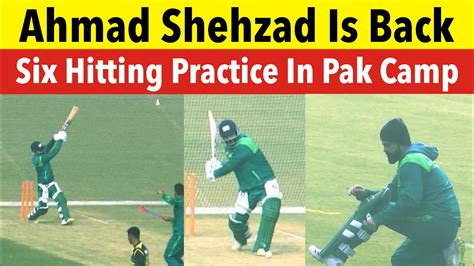 Ahmad Shehzad Sixes Practice In T Camp For Nz Series Ahmad Shehzad