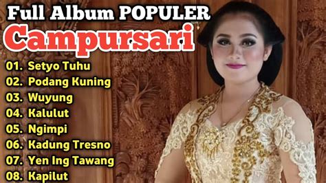 Full Album Campursari Terbaru Paling Gayeng Langgam Campur Sari