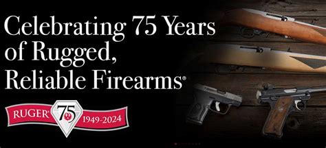 Ruger Marks The Milestone Of 75 Years Since The Founding Of Sturm Ruger And Co Inc