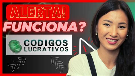 CÓDIGOS LUCRATIVOS FUNCIONA É GOLPE Código Lucrativo É Bom Vale A