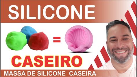 Como Fazer Silicone Caseiro Silicone Em Casa Borracha De Silicone