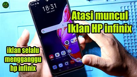 Cara Mengatasi Hp Infinix Keluar Iklan Sendiri Infinix Keluar Iklan