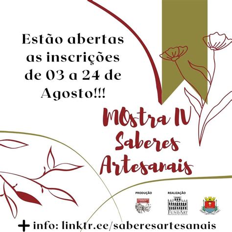 Mostra Saberes Artesanais Est Inscri Es Abertas Para Artes Os Do