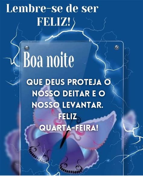 Boa Noite Feliz Quarta Feira Abençoada - Frases de Boa noite Quarta-feira Linda e Abençoada com belas Imagens