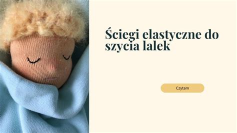 Blog Wszystko O Lalkach Waldorfskich