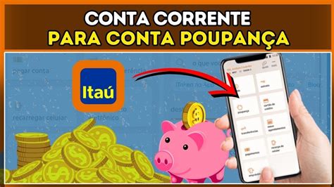 Como Transferir Dinheiro Da Conta Corrente Para Poupan A Ita Como