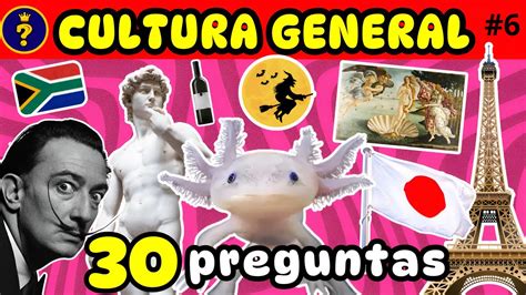 Cu Nto Sabes De Cultura General Preguntas Quiz Test Trivia