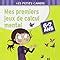 Amazon Fr Mes Premiers Jeux De Calcul Mental Roger Rougier Livres