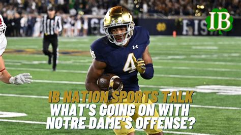 IB Nation Sports Talk What S Going On With Notre Dame S Offense A