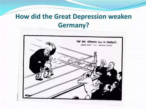 PPT - How did the Great Depression weaken Germany? PowerPoint ...