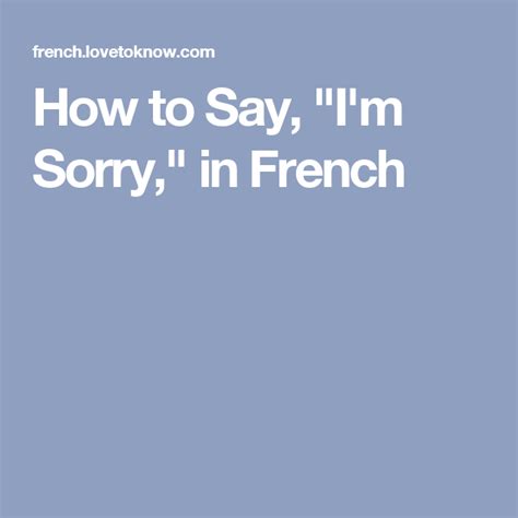 47 How To Say Sorry In French 2022 Hutomo