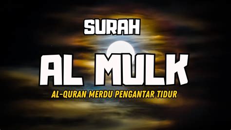 INI YANG PALING MERDU MUROTTAL ALQURAN MERDU AL MULK BACAAN AL