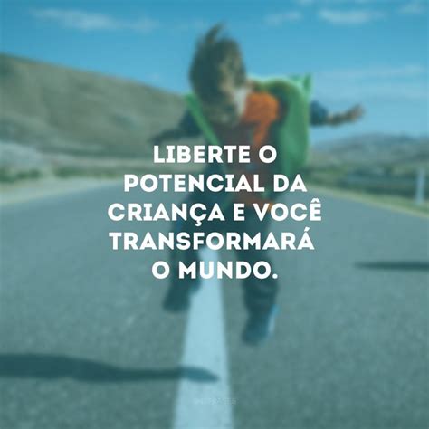 Frase Sobre Desenvolvimento Infantil