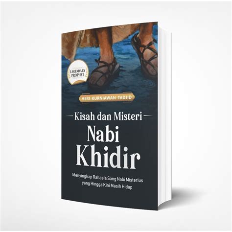 Jual Buku KISAH DAN MISTERI NABI KHIDIR Menyingkap Rahasia Sang Nabi