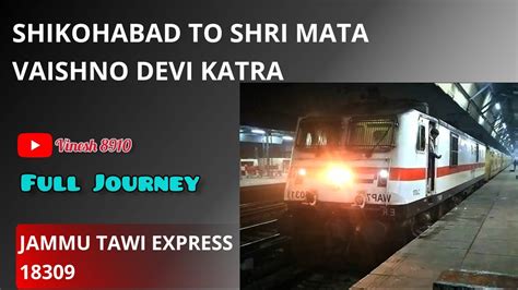 Shikohabad To Shri Mata Vaishno Devi Katra By Jammu Tawi Express