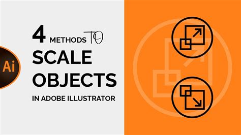 How To Scale Objects In Adobe Illustrator Methods Beginner