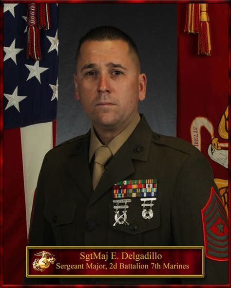 Sgtmaj E Delgadillo St Marine Division Biography