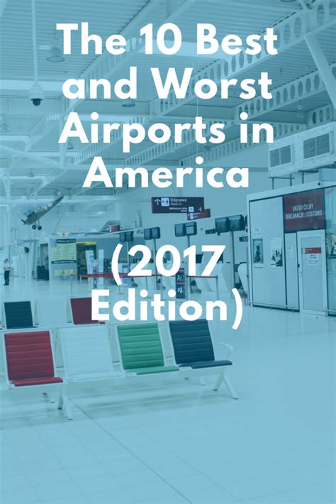 The 10 Best and Worst Airports in America (2017 Edition)