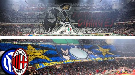 Milan Inter Coreografie Delle Curva Sud Nord Derby Della