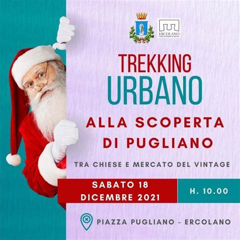 Trekking Urbano Appuntamento Ad Ercolano Alla Scoperta Di Pugliano