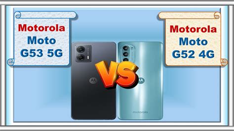 Motorola Moto G53 Vs Motorola Moto G52 Specs Comparison Comparesmartphones1 Youtube