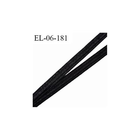 Elastique 6 mm spécial lingerie et couture couleur noir grande marque fabriqué en France largeur
