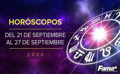 Horóscopos De Hoy Semana Del 21 Al 27 De Septiembre De 2020