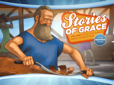 Stories Of Grace Vol 1 Old Testament Bible Characters Visual