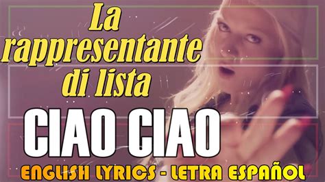 Ciao Ciao La Rappresentante Di Lista Letra Espa Ol English