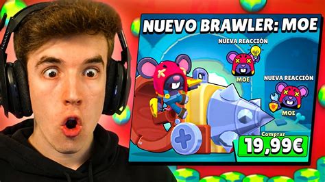 COMPRO Y MAXEO a MOE NUEVO BRAWLER MAS PEQUEÑO de BRAWL STARS YouTube