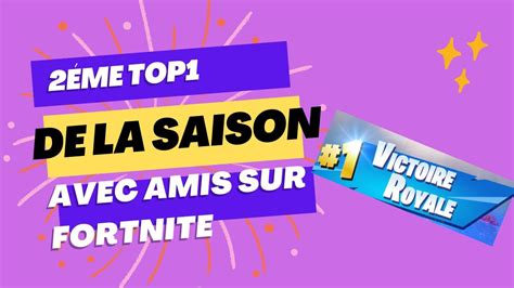 Encore Un Top1 Avec Des Amis Sur Fortnite Saison 1 Chap 4 Sections Mode Construction Youtube