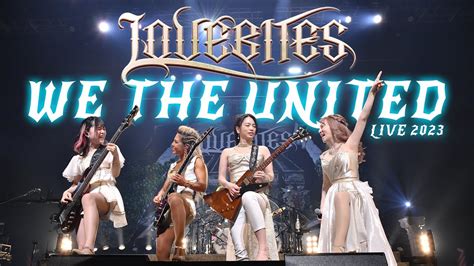 Lovebites We The United Official Live Video Taken From Knockin At