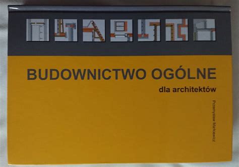 Budownictwo ogólne dla architektów P Markiewicz Poznań Kup teraz