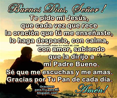 Oraciones Para Ti Y Para M Buenos D As Se Or Te Pido Mi Jes S