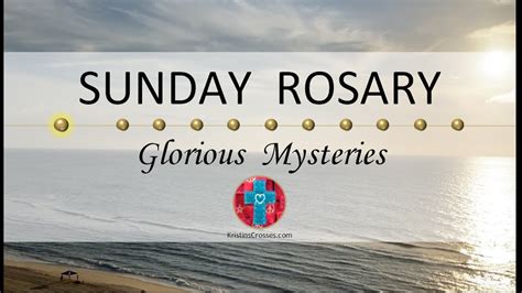 Sunday Rosary Glorious Mysteries Of The Rosary September 24 2023