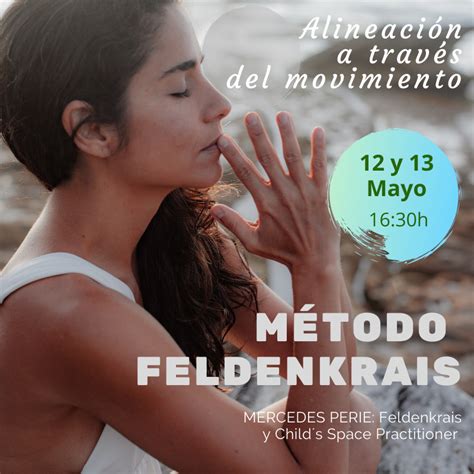 Método Feldenkrais Alineación A Través Del Movimiento Aurea