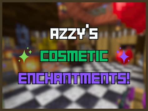 Azzys Cosmetic Enchantments Map Minecraft Map