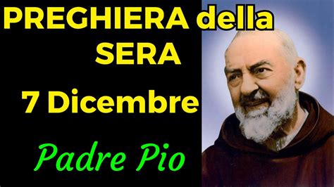 Preghiera Della Sera Del Dicembre Preghiera A Padre Pio Youtube