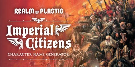 Imperial Citizens Character Name Generator — Realm Of Plastic