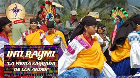 Inti Raymi La Fiesta Sagrada De Los Andes Youtube