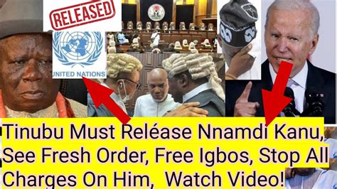 Tinubu Must Rel Ase Nnamdi Kanu See Fresh Order Free Igbos Stop All