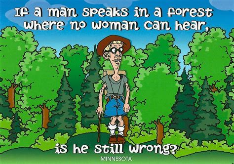 My Favorite Funny Postcards If A Man Speaks In The Forest