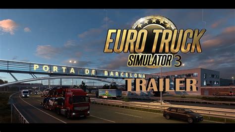 Euro Truck Simulator 3 - Launch Official Trailer | Game over official ...