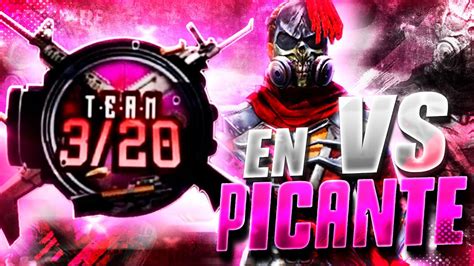 TEAM 320 Vs HACKERS VERSUS AL MEJOR DE 7 VERSUS PICANTE YouTube